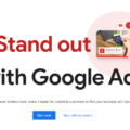A screenshot from ads.google.com that says "Stand out With Google Ads"