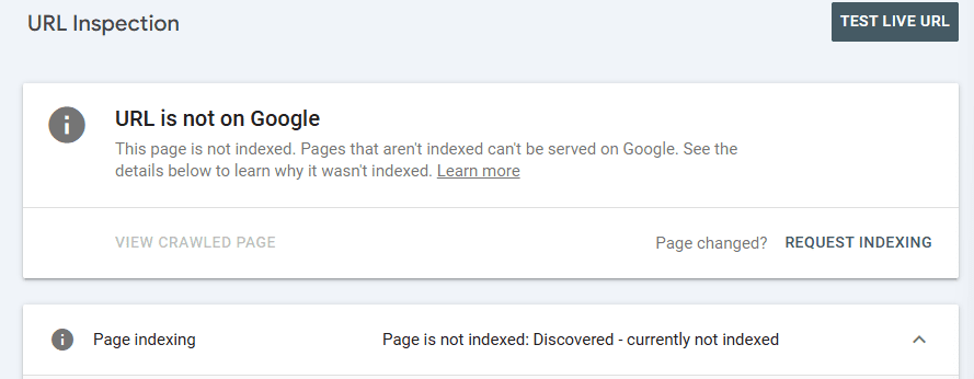 A screenshot from Google Search Console showing that a page wasn't indexed but it has been discovered.